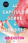 44 CAPTULOS SOBRE 4 HOMBRES