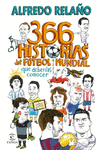 366 HISTORIAS DEL FÚTBOL MUNDIAL QUE DEBERÍAS CONOCER