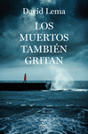 LOS MUERTOS TAMBIN GRITAN