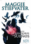 THE RAVEN BOYS: LOS SAQUEADORES DE SUEOS