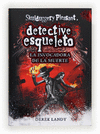 DETECTIVE ESQUELETO. LA INVOCADORA DE LA MUERTE