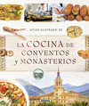 ATLAS ILUSTRADO DE LA COCINA DE CONVENTOS Y MONASTERIOS