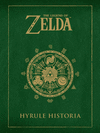THE LEGEND OF ZELDA: HYRULE HISTORIA