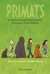 PRIMATS. LA CIENCIA INTRPIDA DE JANE GOODALL, DIAN FOSSEY I BIRU