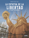 LA ESTATUA DE LA LIBERTAD. EL SUEO DE BARTHOLDI