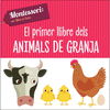 EL PRIMER LLIBRE DELS ANIMALS DE GRANJA