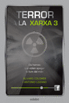 TERROR A LA XARXA III: ELS HOMES QUE VOLIEN APAGAR LA LLUM DEL M�N