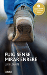 PREMI EDEB 2016: FUIG SENSE MIRAR ENRERE