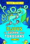 DIJOUS: LA GUERRA DELS TOBOGANS