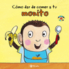 CMO DAR DE COMER A TU MONITO