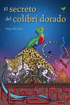 EL SECRETO DEL COLIBR DORADO