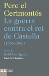 LA GUERRA CONTRA EL REI DE CASTELLA (1356-1366)