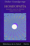 HOMEOPATIA  REMEDIOS PARA LAS DIFERENTES ETAPAS DE LA VIDA