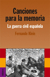 CANCIONES PARA LA MEMORIA: LA GUERRA CIVIL ESPA�OLA