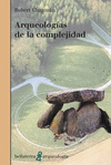 ARQUEOLOGAS DE LA COMPLEJIDAD