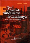 37 ANYS DE FRANQUISME A CATALUNYA