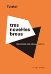 TRES NOVELLES BREUS