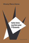 TOTS TRES SURTEN PER L�OZAMA