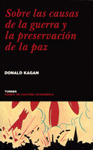 SOBRE LAS CAUSAS DE LA GUERRA Y LA PRESERVACION DE LA PAZ