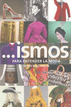 ISMOS PARA ENTENDER LA MODA