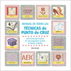 MANUAL DE TODAS LAS TCNICAS DE PUNTO DE CRUZ