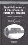 LUGARES DE MEMORIA E ITINERARIOS GUERRA CIVIL