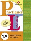 PRCTIQUES DE LECTURA 1A (C.I. 1R CURS)