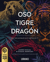 EL OSO, EL TIGRE Y EL DRAG�N
