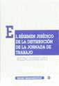 EL RGIMEN JURDICO DE LA DISTRIBUCIN DE LA JORNADA DE TRABAJO