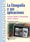 LA ETNOGRAF�A Y SUS APLICACIONES