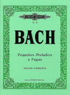 BACH PEQUEOS PRELUDIOS Y FUGAS