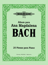 ALBUM PARA ANA MAGDALENA BACH 20 PIEZAS PARA PIANO