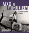 AIXO ES LA GUERRA!