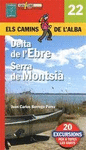 DELTA DE L'EBRE, SERRA DEL MONTSIA -CAMINS DE L'ALBA ALPINA