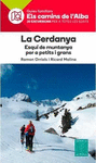 LA CERDANYA,ESQU� DE MUNTANYA- ELS CAMINS DE L'ALBA