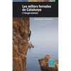 LES MILLORS FERRADES DE CATALUNYA I L'ARAG� ORIENTAL