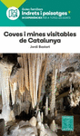 COVES I MINES VISITABLES DE CATALUNYA