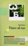 VIURE AL RAS