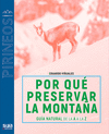 POR QU PRESERVAR LOS PIRINEOS?