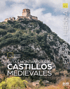 RUTAS MONTAERAS A CASTILLOS MEDIEVALES