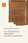 ELS EVANGELIS APCRIFS: TEXTOS GNSTICS