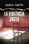 LA VIOLENCIA JUSTA. CATALÀ