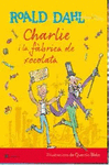 CHARLIE I LA FBRICA DE XOCOLATA (ED. ILUSTRADA)
