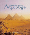 AVENTURA DE LA ARQUEOLOGIA