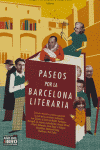 PASEOS POR LA BARCELONA LITERARIA