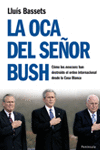 LA OCA DEL SEOR BUSH