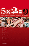 5 X 2=9 VIOLENCIA DE G�NERO