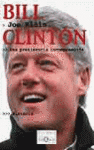 BILL CLINTON UNA PRESIDENCIA INCOMPRENDIDA