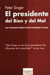PRESIDENTE DEL BIEN Y DEL MAL