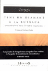TENS UN DIAMANT A LA BUTXACA